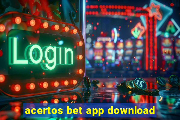 acertos bet app download